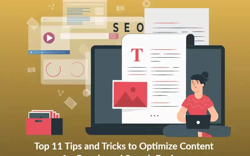 Top 11 Content Optimization Tips and Tricks for People and Search Engines
